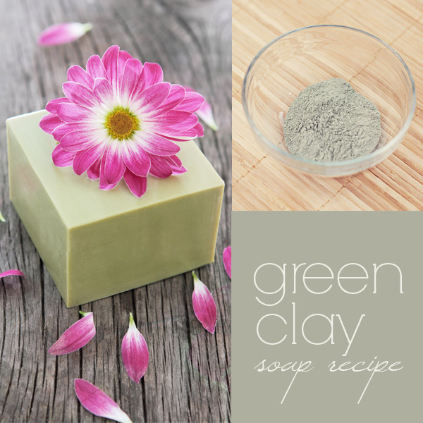 Green Clay Soap Recipe